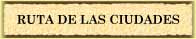Ruta de las Ciudades